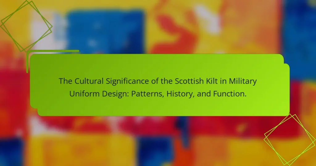 The Cultural Significance of the Scottish Kilt in Military Uniform Design: Patterns, History, and Function.