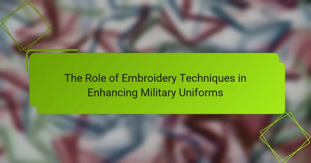 The Role of Embroidery Techniques in Enhancing Military Uniforms
