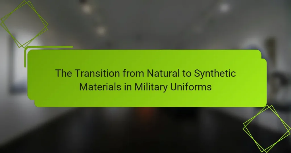 The Transition from Natural to Synthetic Materials in Military Uniforms