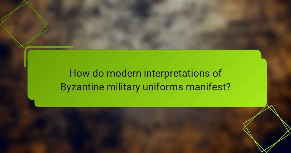 How do modern interpretations of Byzantine military uniforms manifest?