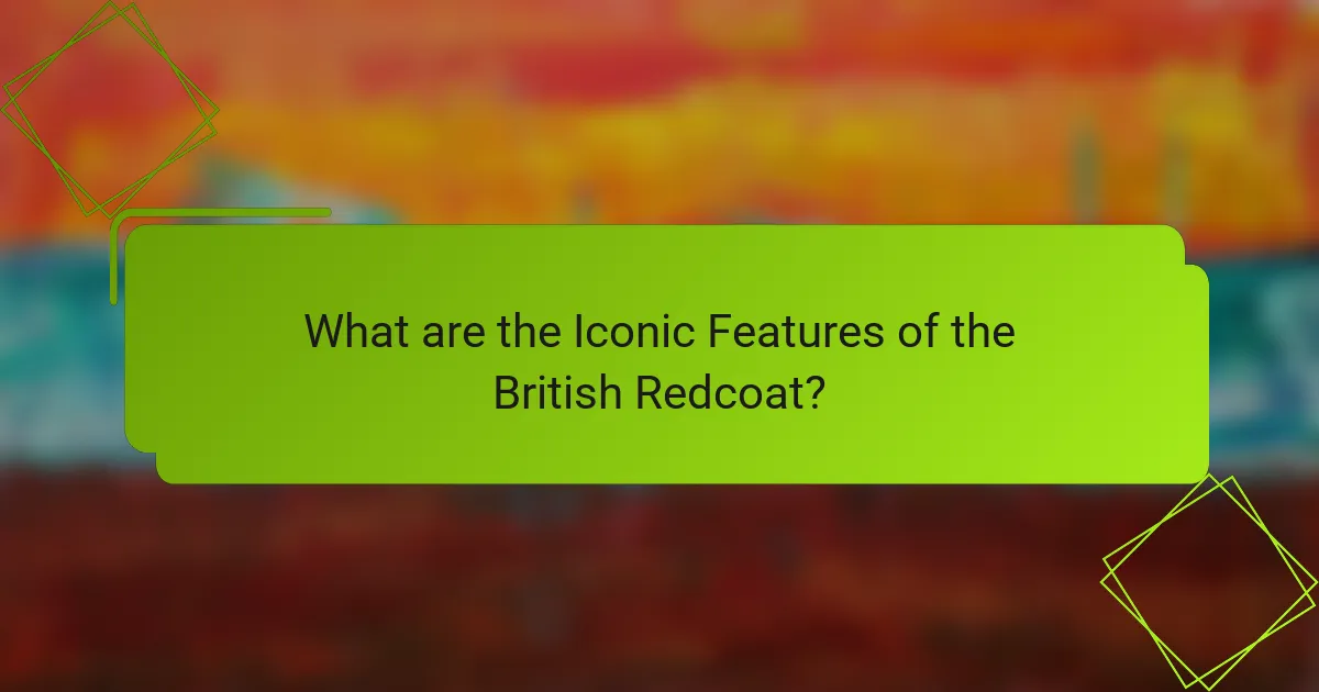 What are the Iconic Features of the British Redcoat?