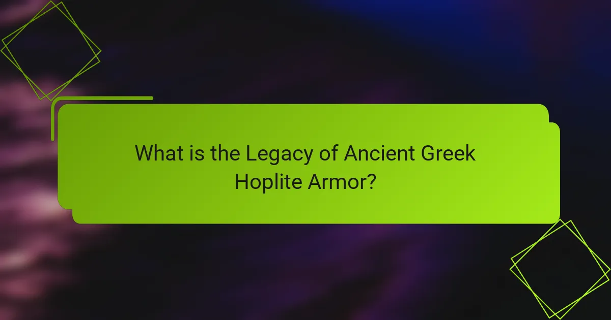 What is the Legacy of Ancient Greek Hoplite Armor?