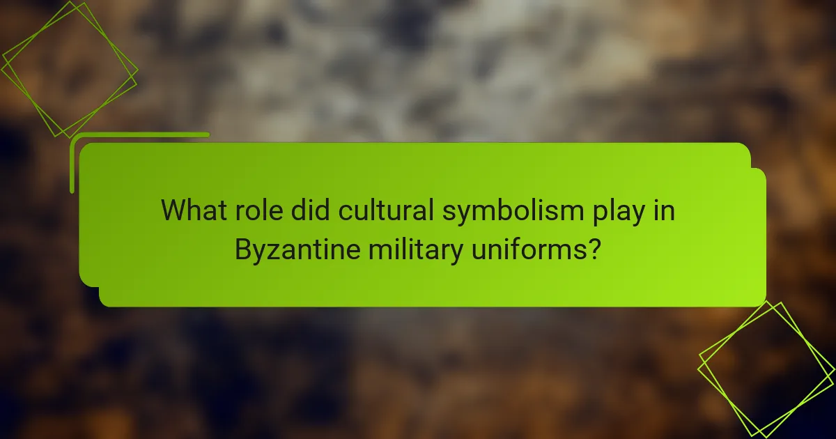 What role did cultural symbolism play in Byzantine military uniforms?